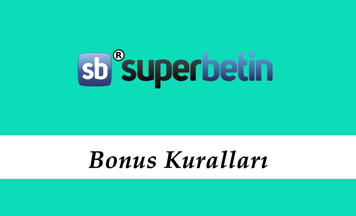 Süperbetin Bonus Kuralları