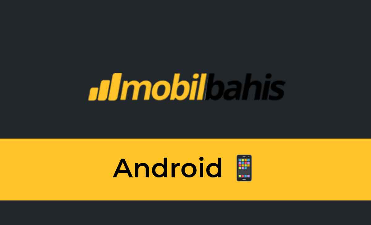 Mobilbahis Android