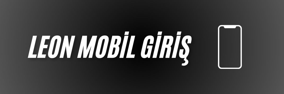 Leon Mobil Giriş